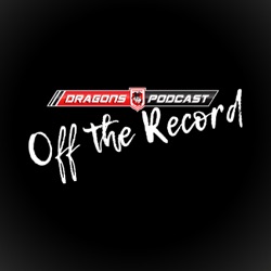 Dragons Podcast - Off the Record