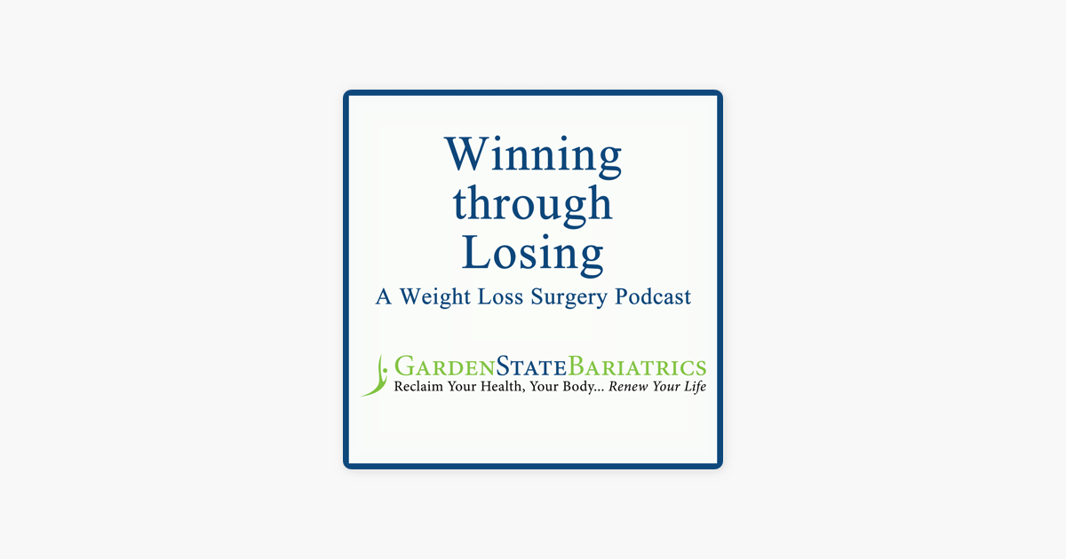 Winning Through Losing A Weight Loss Surgery Podcast On Apple