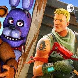 ‎Fnaf vs. Fortnite on Apple Podcasts