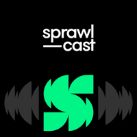Sprawlcast podcast