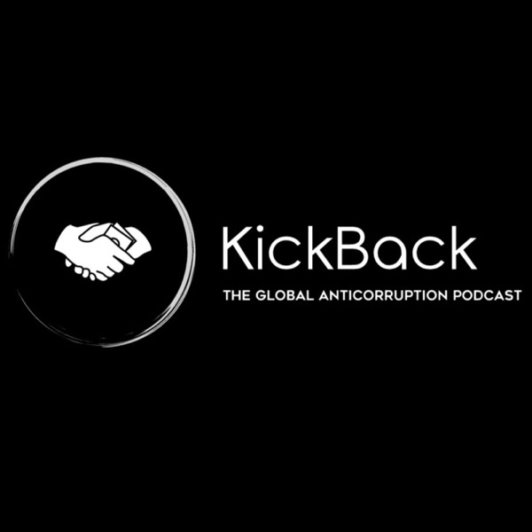 KickBack - The Global Anticorruption Podcast Artwork