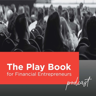 The Play Book for Financial Entrepreneurs The Play Book for Financial Entrepreneurs