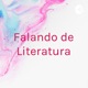 FALANDO DE LITERATURA INFANTO-JUVENIL - EPISÓDIO 1