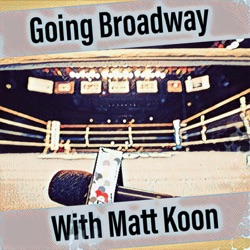 Going Broadway with Matt Koon