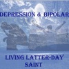   DEPRESSION, BIPOLAR & ANXIETY - LIVING AS A LATTER-DAY SAINT, LDS artwork