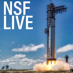 S2023 Ep5: NSF Live SpaceX puts finishing touches on Starship pad Russia launches rescue mission and more