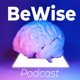 BeWise podcasty