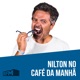 RFM - Nilton no Café da Manhã