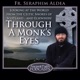 Through a Monk's Eyes