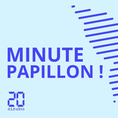 Minute Papillon! Minute Papillon!