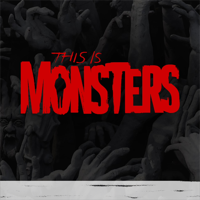 This Is Monsters podcast