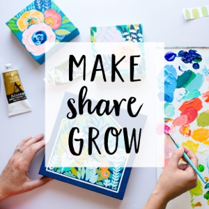 Make Share Grow: Art, Craft and the Creative Process