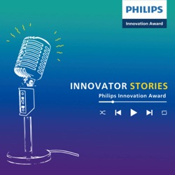 Innovator Stories | Philips Innovation Award