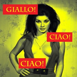 Giallo Ciao Ciao #63 – Short Night of Glass Dolls