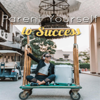 Parent Yourself Podcast podcast