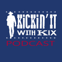 Kickin' It with Kix podcast