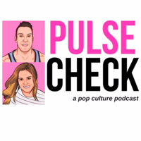 Pulse Check: A Pop Culture Podcast podcast