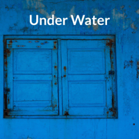 Under Water podcast