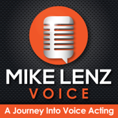 Mike Lenz Voice - A Journey Into Voice Acting - Mike Lenz interviews Bob Souer, Harlan Hogan and other amazing voice-over p
