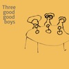 Three Good Good Boys artwork