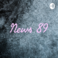 News 89 podcast