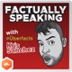 Factually Speaking with Kris Sanchez (@Uberfacts)