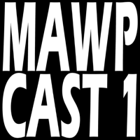 MAWP Tacoma - MAWPCAST 1 podcast