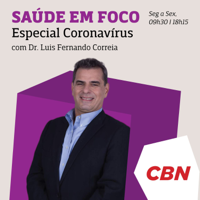 Saúde em Foco Especial Coronavírus - Luis Fernando Correia podcast