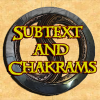 Subtext and Chakrams podcast