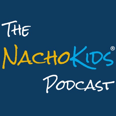 The Nacho Kids Podcast: Blended Family Lifesaver The Nacho Kids Podcast: Blended Family Lifesaver