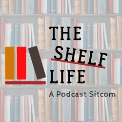 The Shelf Life: A Podcast Sitcom - TRAILER