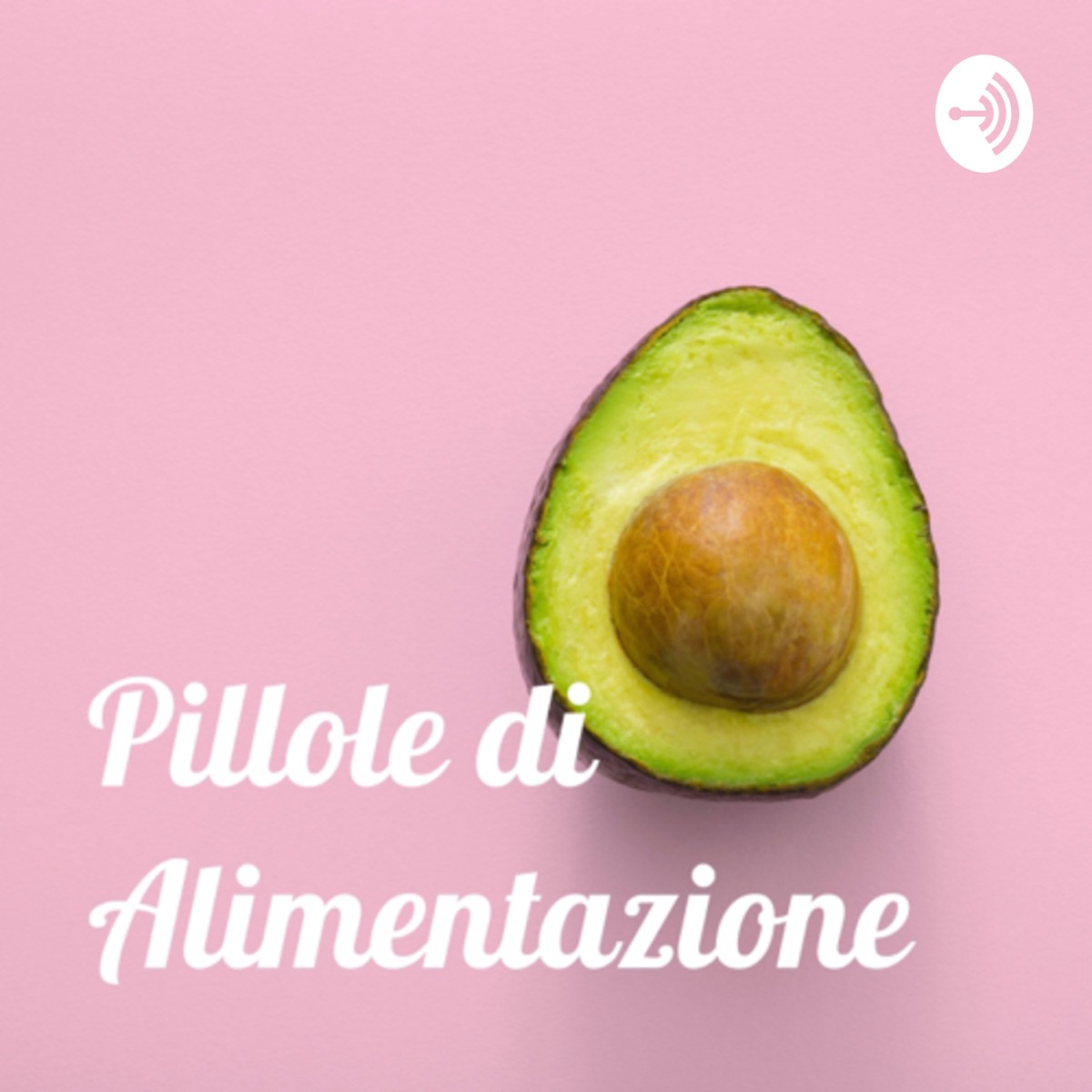 Pillole Di Alimentazione Podcast Podtail