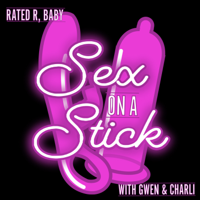 Sex on a Stick podcast
