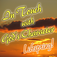 Lifespring!s In Touch With God's Character podcast