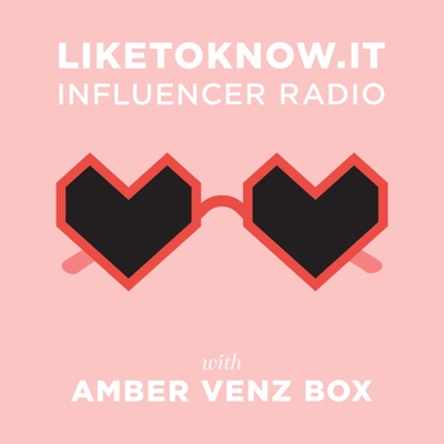 LIKEtoKNOW.it Influencer Radio LIKEtoKNOW.it Influencer Radio