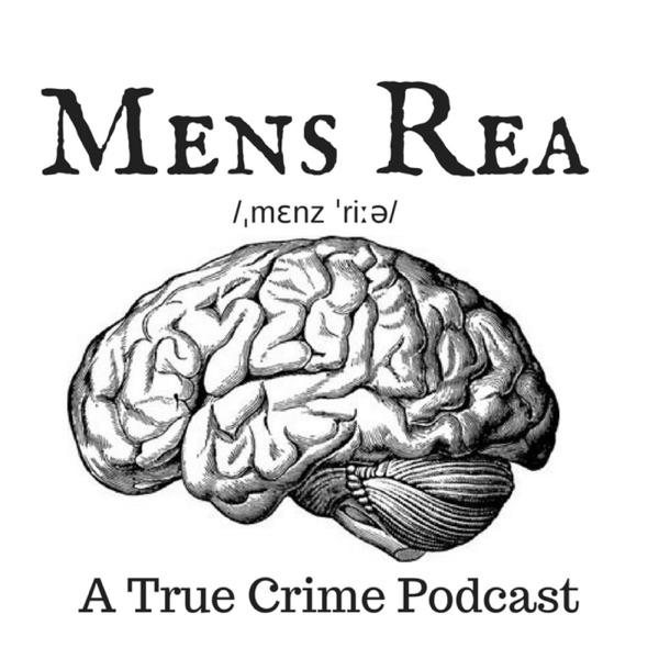 Mens Rea:  A true crime podcast logo