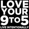 Love Your 9 to 5 artwork