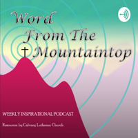 Word From the Mountaintop podcast