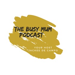 The Busy Mum Podcast