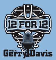 12 For 12 with Gerry Davis: An Umpire Podcast podcast