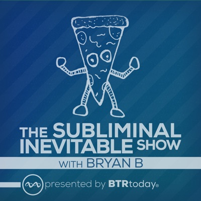 The Subliminal Inevitable Show The Subliminal Inevitable Show