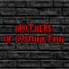 Brothers Of Dysfunktion artwork