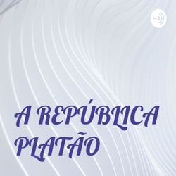 A REPÚBLICA PLATÃO 