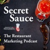 Secret Sauce - The Restaurant Marketing Podcast artwork