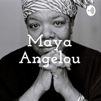 Maya Angelou podcast