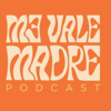 Me Vale Madre Podcast - Me Vale Madre Podcast