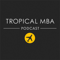 The Tropical MBA Podcast - Entrepreneurship, Travel, and Lifestyle