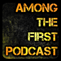 Among The First Podcast podcast