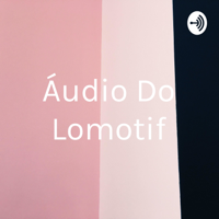 Áudio Do Lomotif