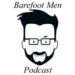 11. 5 Lessen uit 5 maanden Barefoot Men en 5 Podcast onderwerpen